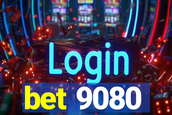 bet 9080